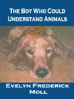 cover image of The Boy Who Could Understand Animals